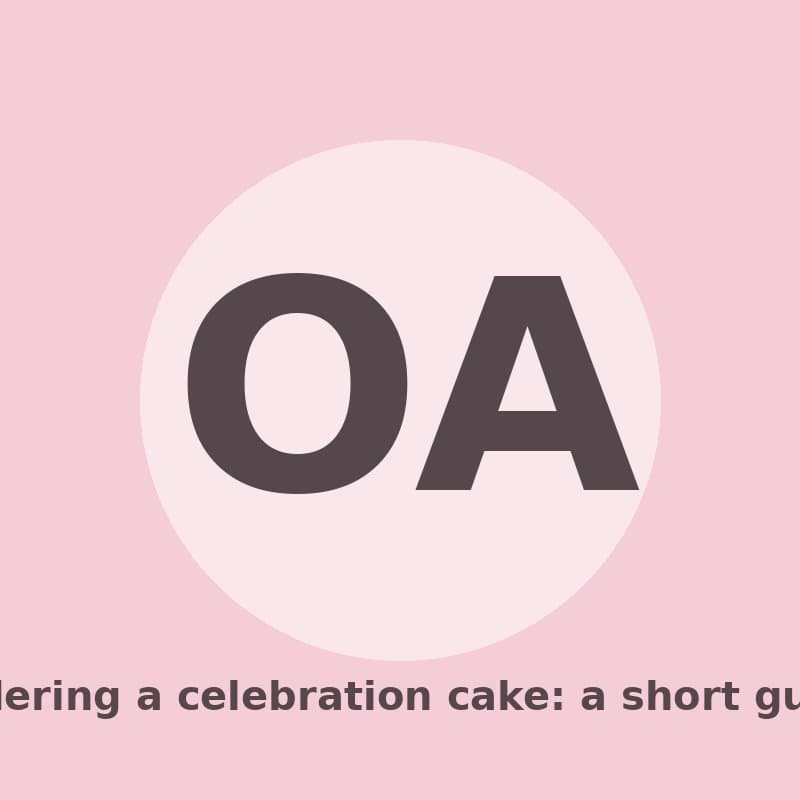 Ordering a celebration cake: a short guide